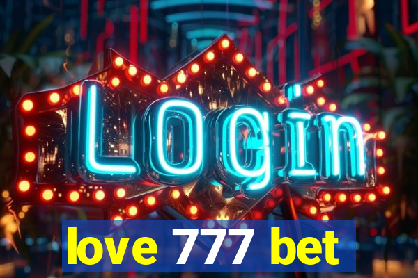 love 777 bet